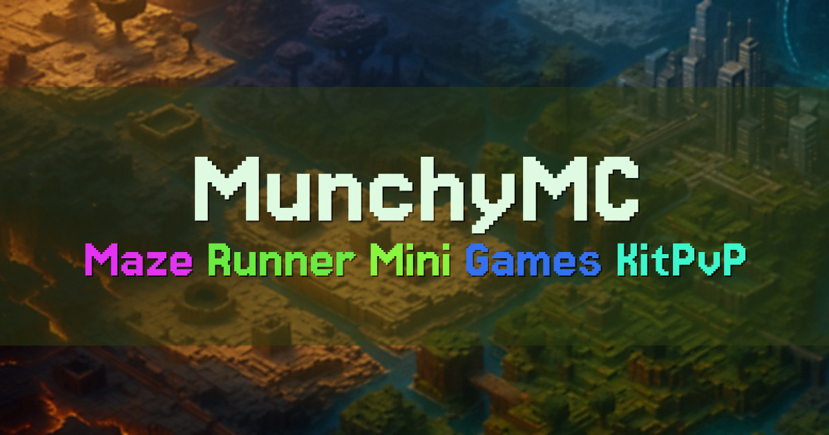 Banner for MunchyMC Maze Runner and Mini Games (munchymc.com)