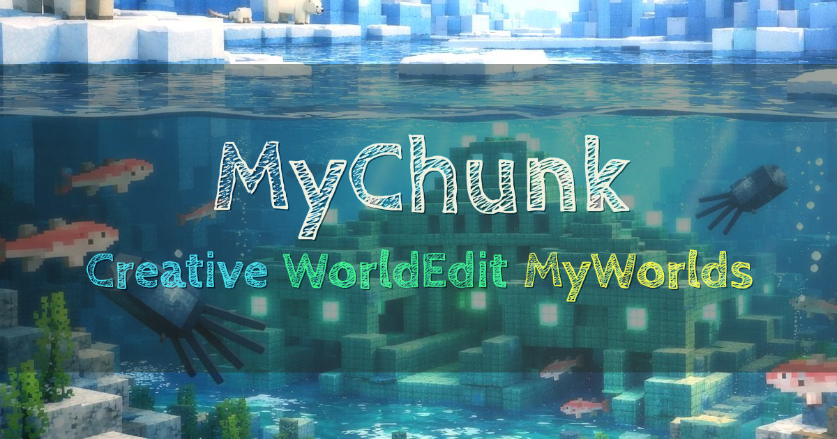 Banner for MyChunk Creative Server with WorldEdit and MyWorlds (mychunk.org)