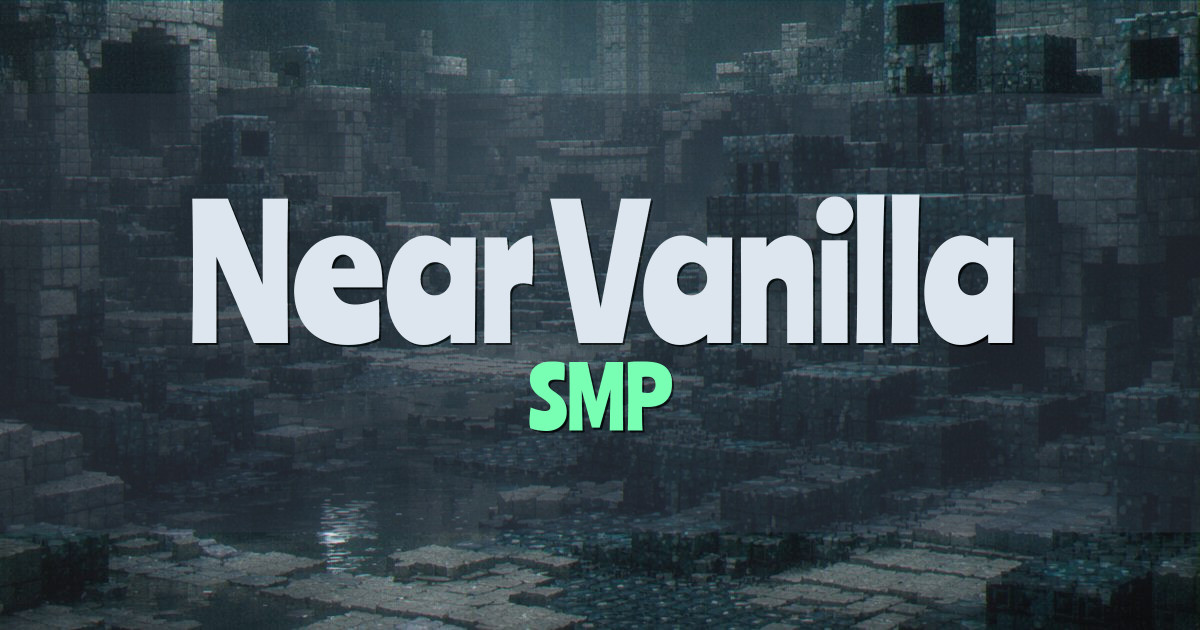 Banner for Near Vanilla SMP