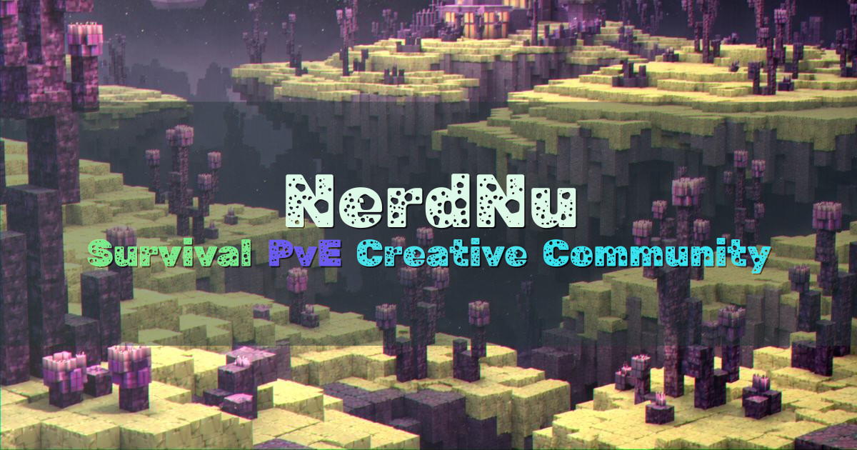 Banner for NerdNu Community Survival PvE and Creative (p.nerd.nu)