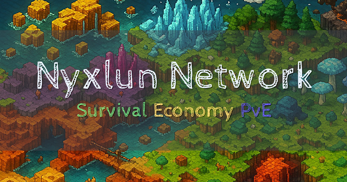 Banner for Nyxlun Network Survival Custom con Economy y PvE (nyxlun.xyz)