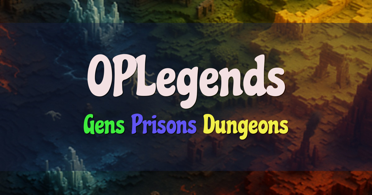 Banner for OPLegends Custom Gens Prisons and Dungeons