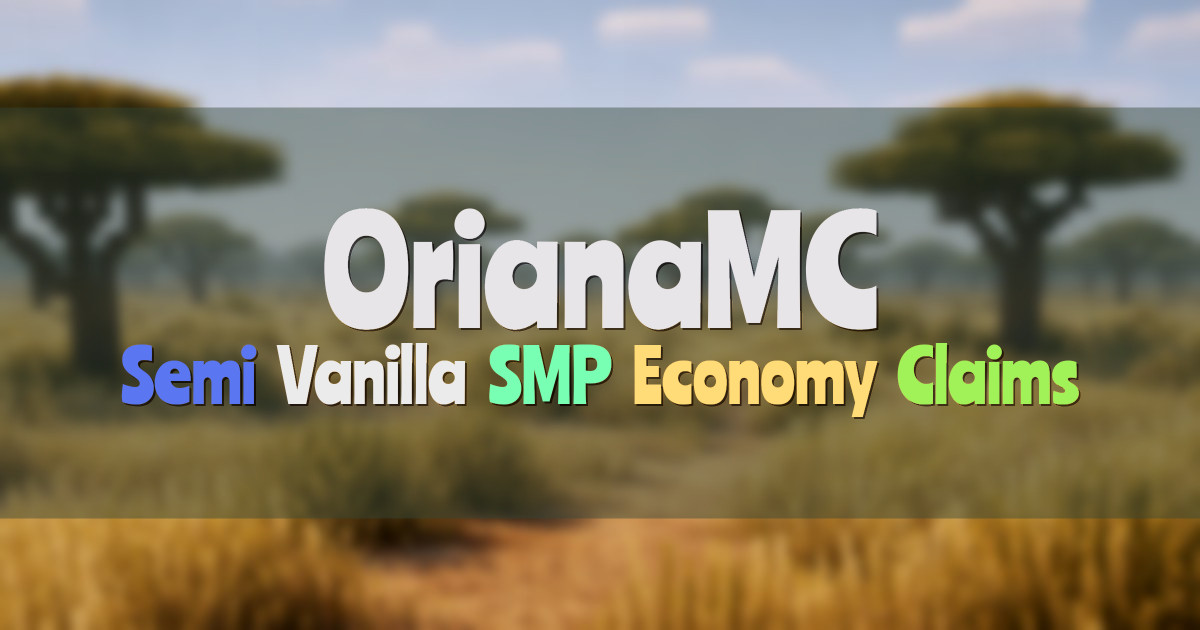 Banner for OrianaMC Semi Vanilla SMP with Skill Economy (orianamc.fun)