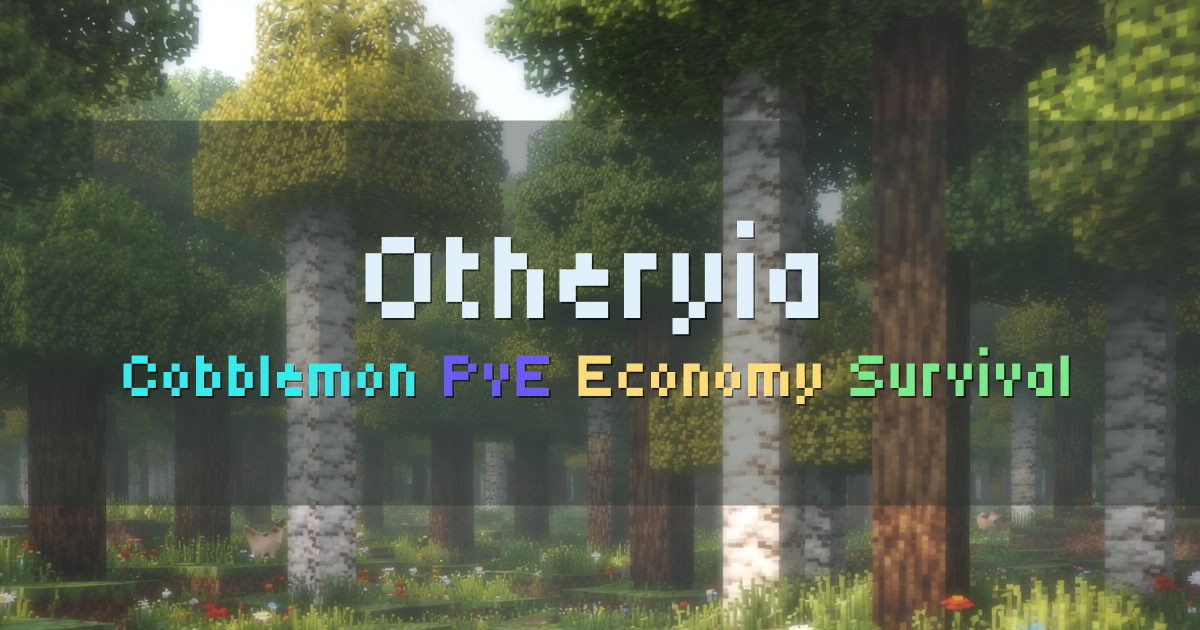 Banner for Otheryia Cobblemon PvE Survival (play.otheryia.com)
