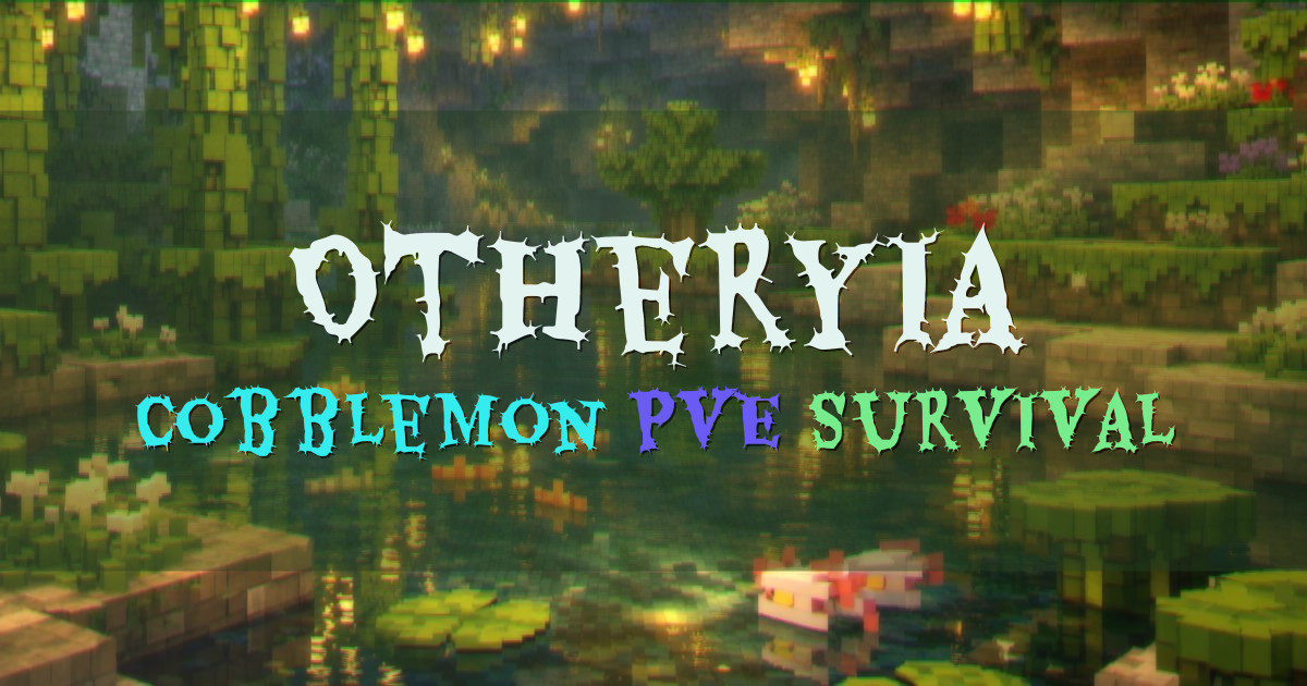 Banner for Otheryia Cobblemon PvE Survival (play.otheryia.com)