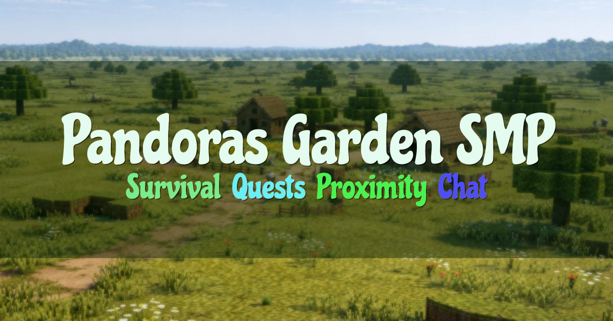 Banner for Pandoras Garden SMP Survival Quests and Secrets (mc.pandorasgarden.net)