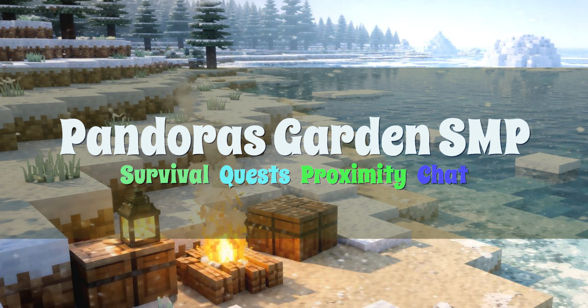 Banner for Pandoras Garden SMP Survival Quests and Secrets (mc.pandorasgarden.net)