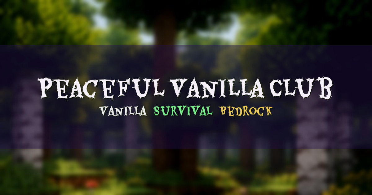 Banner for Peaceful Vanilla Club Vanilla Survival