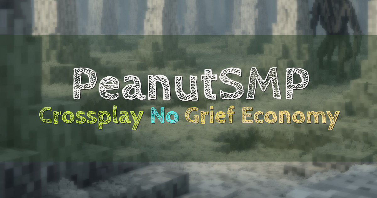 Banner for PeanutSMP Crossplay No Grief Vanilla Survival (play.peanutsmp.com)