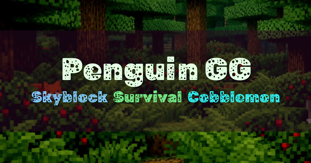 Banner for Penguin.GG Skyblock Survival and Cobblemon (hub.penguin.gg)