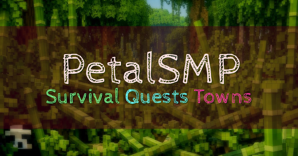 Banner for PetalSMP Cozy Survival with Quests and Towns (petalsmp.net)