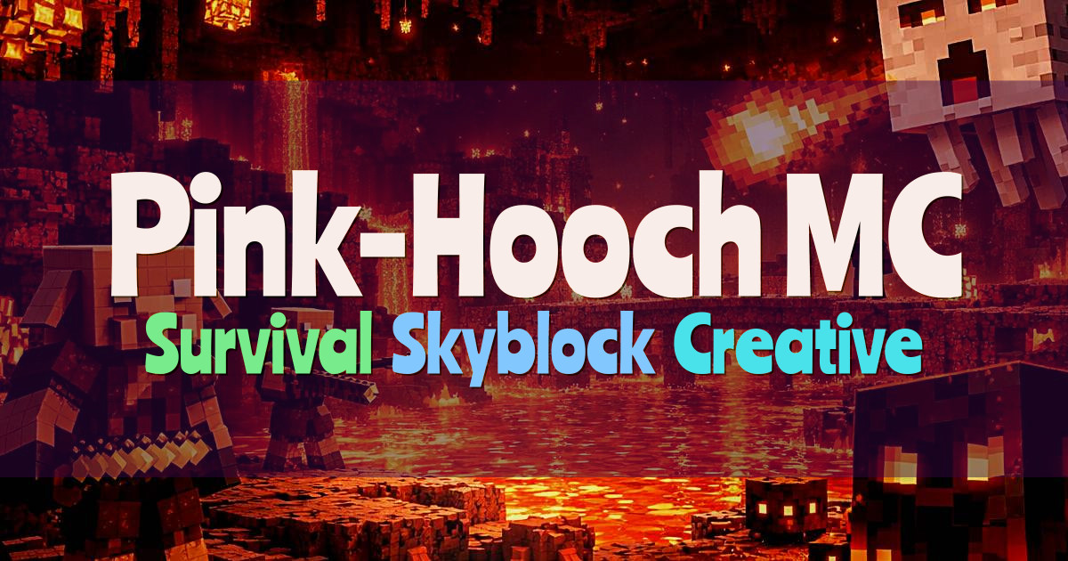 Banner for Pink-Hooch MC Survival Skyblock Creative (mc.pink-hooch.net)