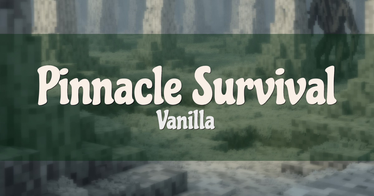Pinnacle Survival Vanilla Minecraft server