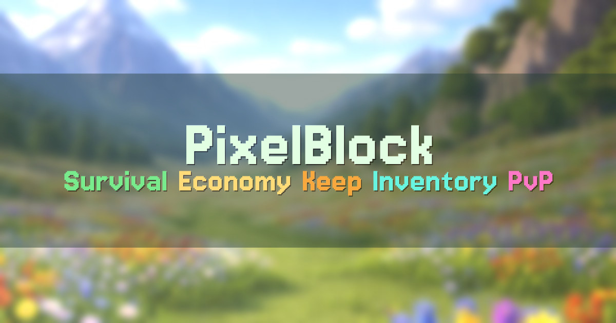 Banner for PixelBlock Economy Survival with Keep Inventory (mc.pixelblockmc.com)