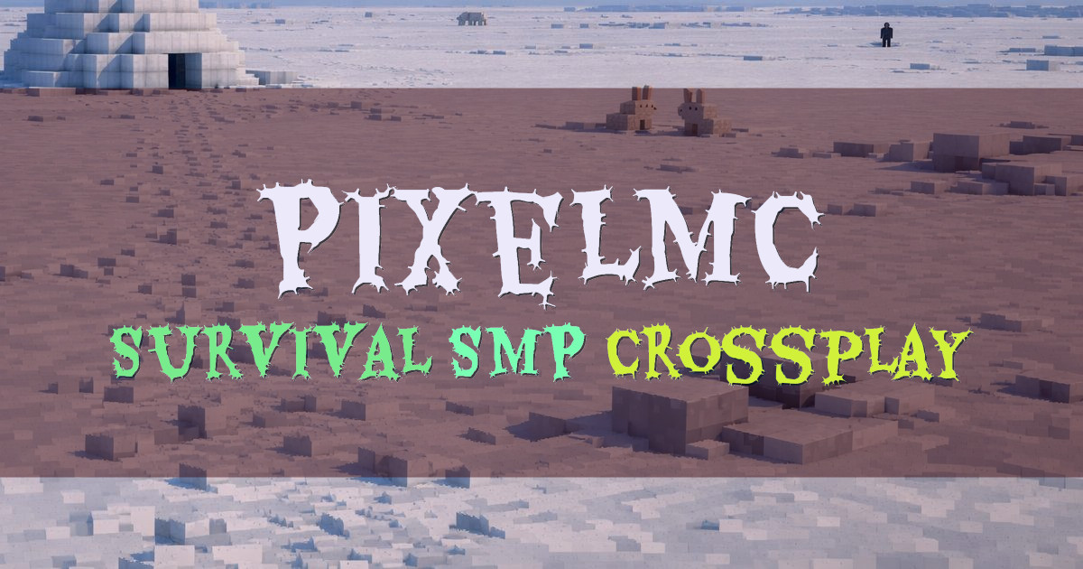 Banner for PixelMC Survival SMP BoxPvP Practice OneBlock (pixel-mc.net)