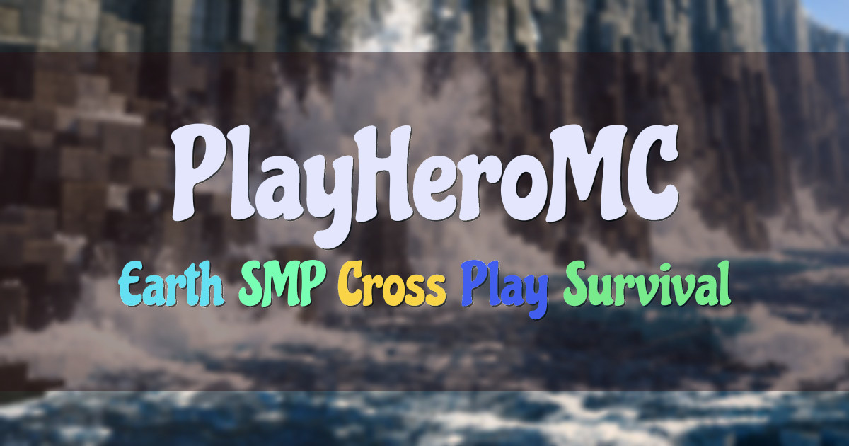 Banner for PlayHeroMC Earth SMP Cross Play Survival (org.playheromc.com)