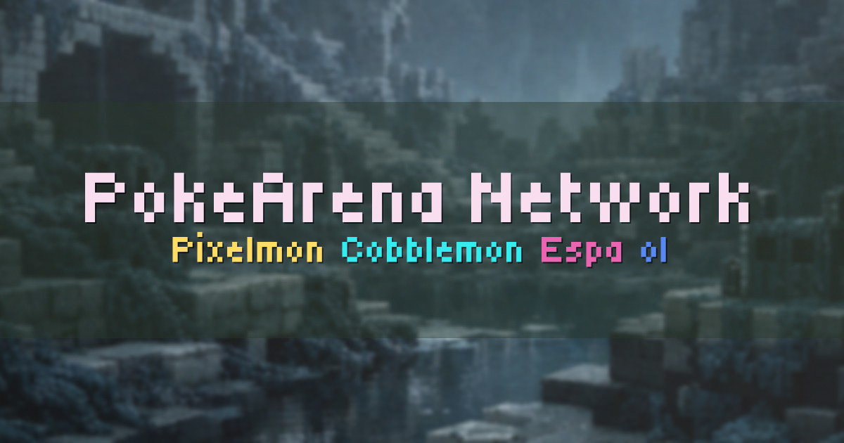 Banner for PokeArena Network Pixelmon y Cobblemon en Español (play.pokearena.net)