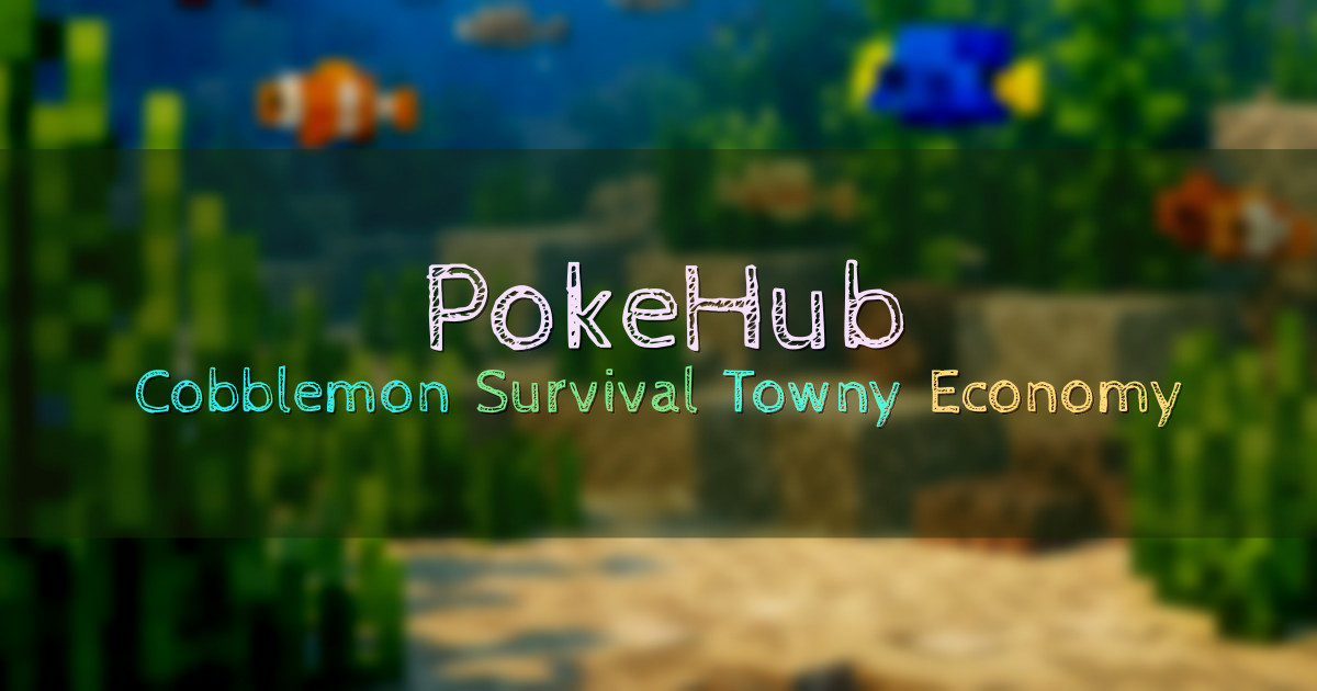 Banner for PokeHub Cobblemon Survival with Towny and Economy (ms.pokehub.org)
