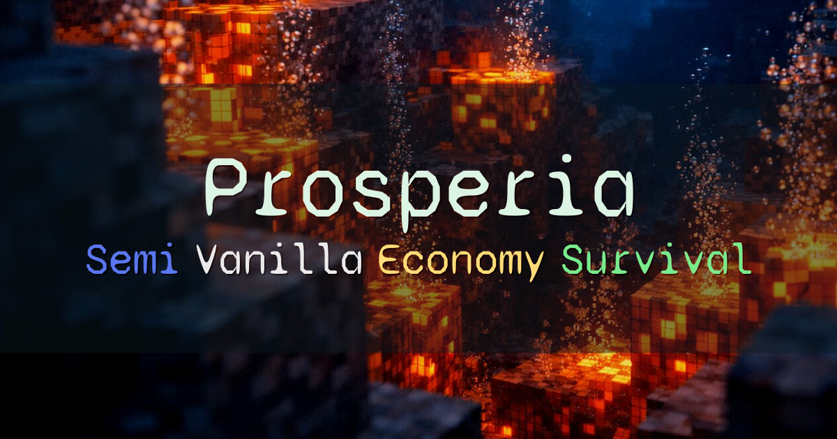 Banner for Prosperia Semi Vanilla Economy Survival SMP (play.prosperiamc.com)