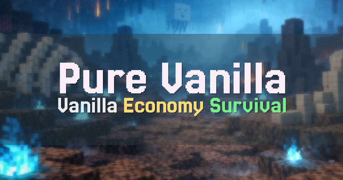 Banner for Pure Vanilla Vanilla SMP with Separate Economy (ms.purevanilla.co)