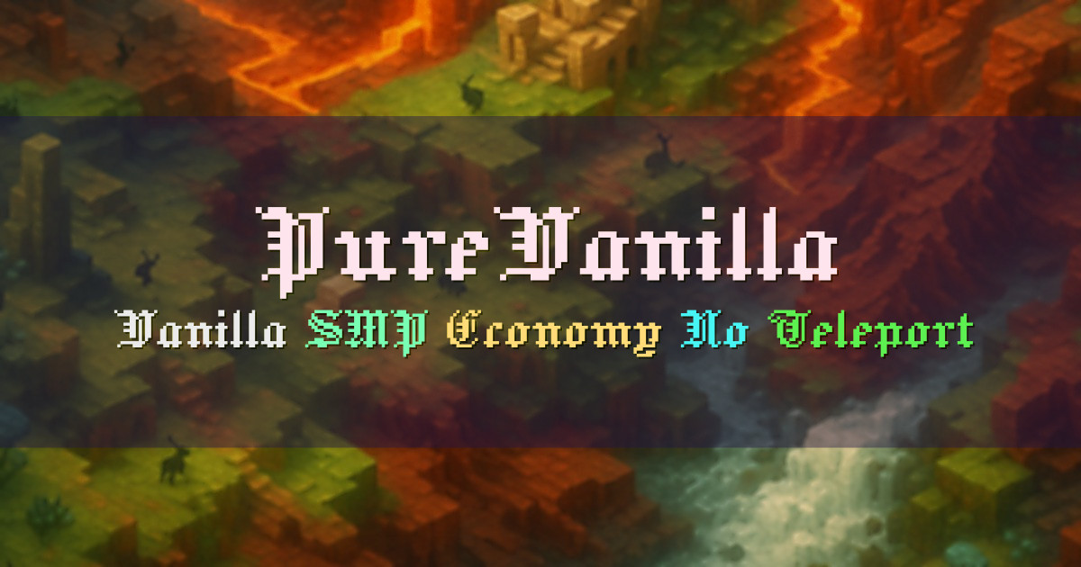 Banner for PureVanilla Vanilla SMP with Separate Economy (ms.purevanilla.co)