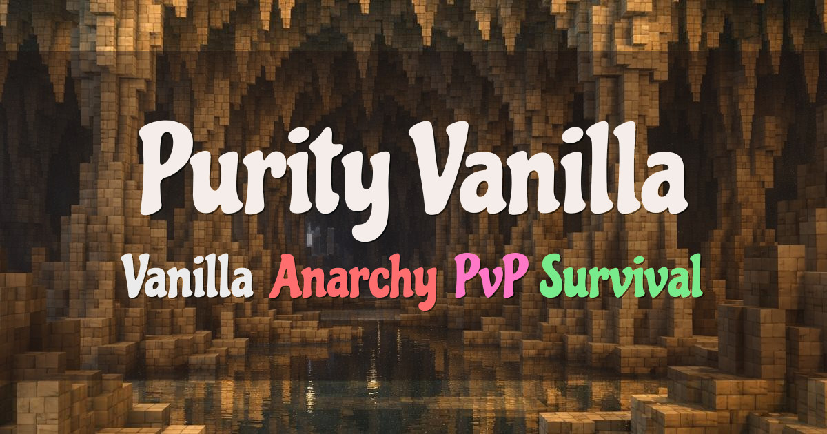Banner for Purity Vanilla Vanilla Anarchy Survival (mc.purityvanilla.com)