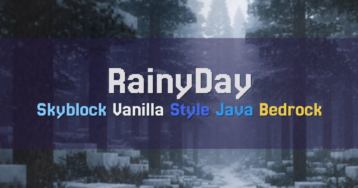 Banner for RainyDay Vanilla Style Skyblock (ms.rainyday.gg)