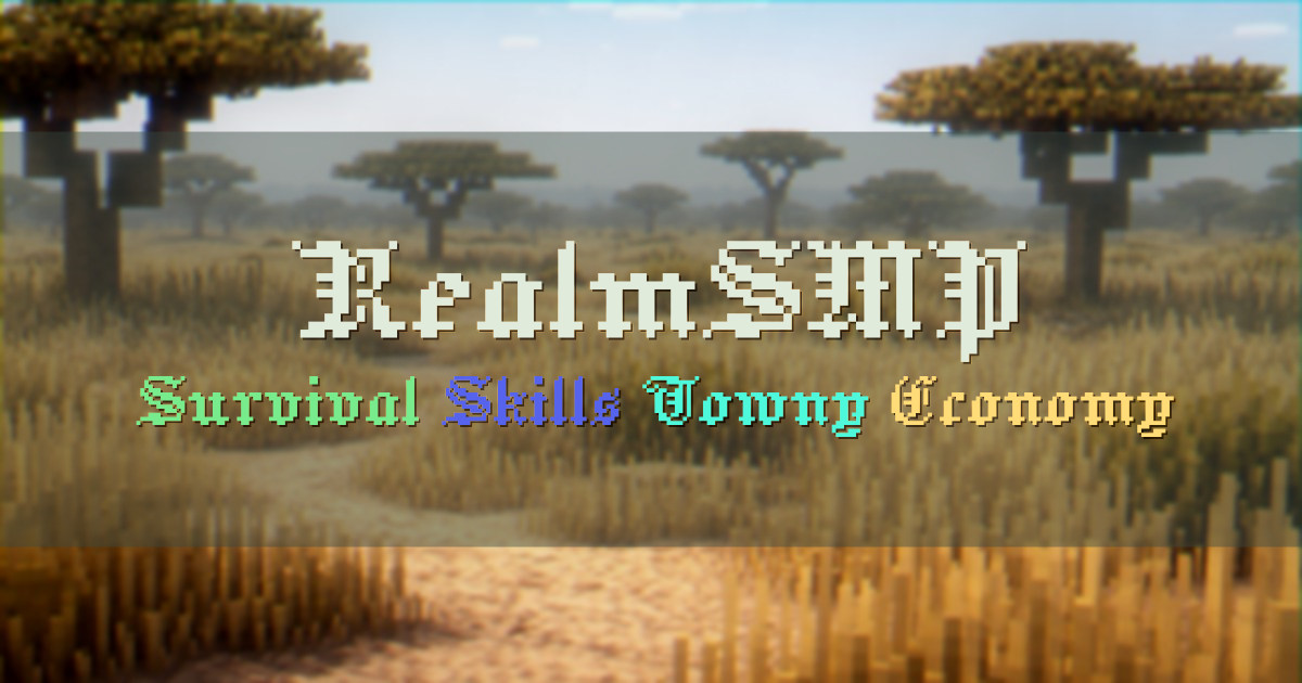 Banner for RealmSMP Survival with Custom Skill Tree (ms.realmsmp.net)