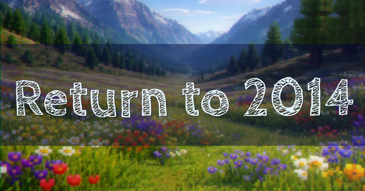 Banner for Return to 2014 Classic 1.7.10 Survival (62.171.172.70)