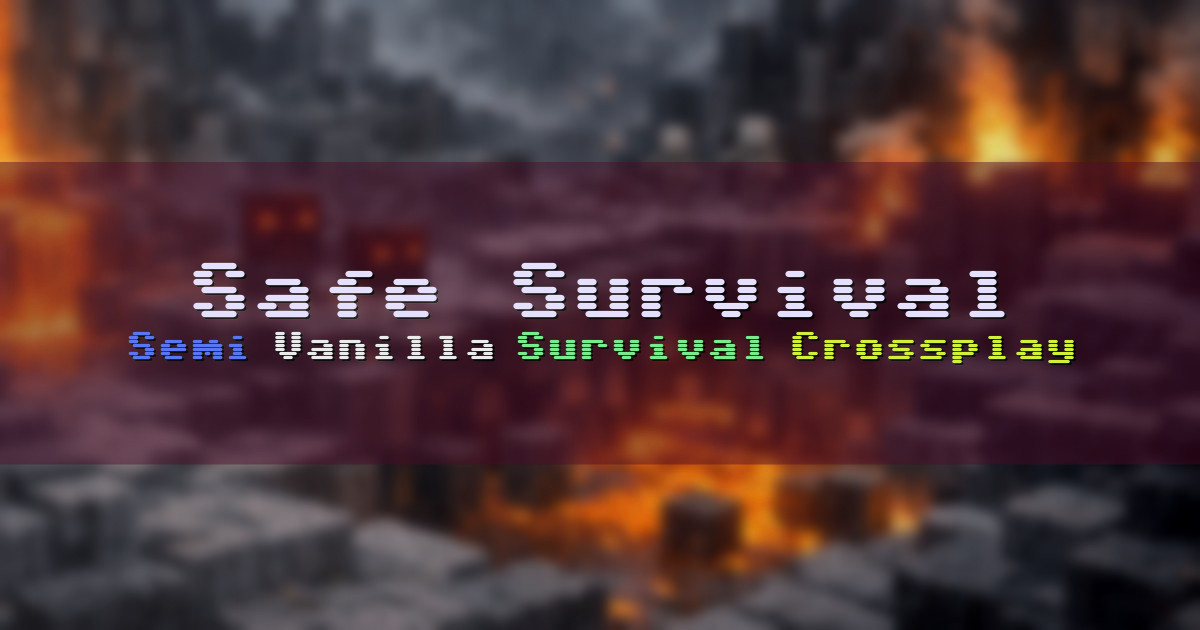 Banner for Safe Survival Semi Vanilla Survival