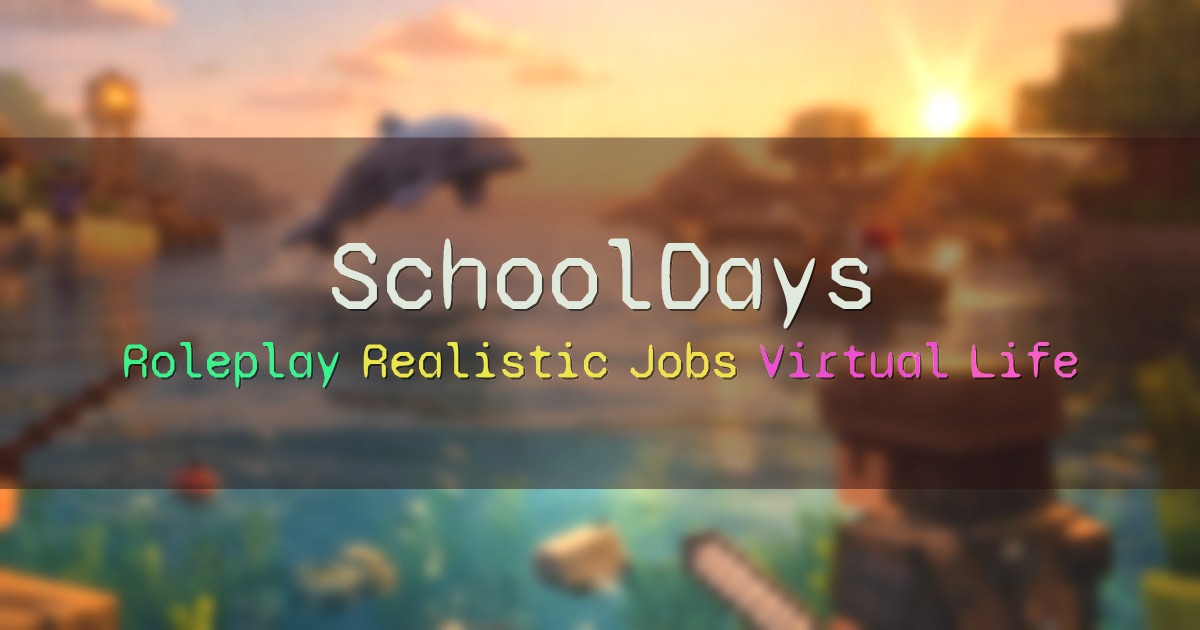 Banner for SchoolDays Realistic Life Roleplay (schooldays.club)