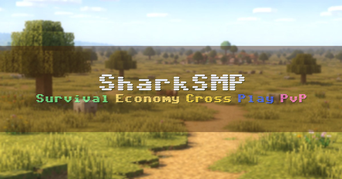 Banner for SharkSMP Survival SMP with Cross Play (sharksmp.net)