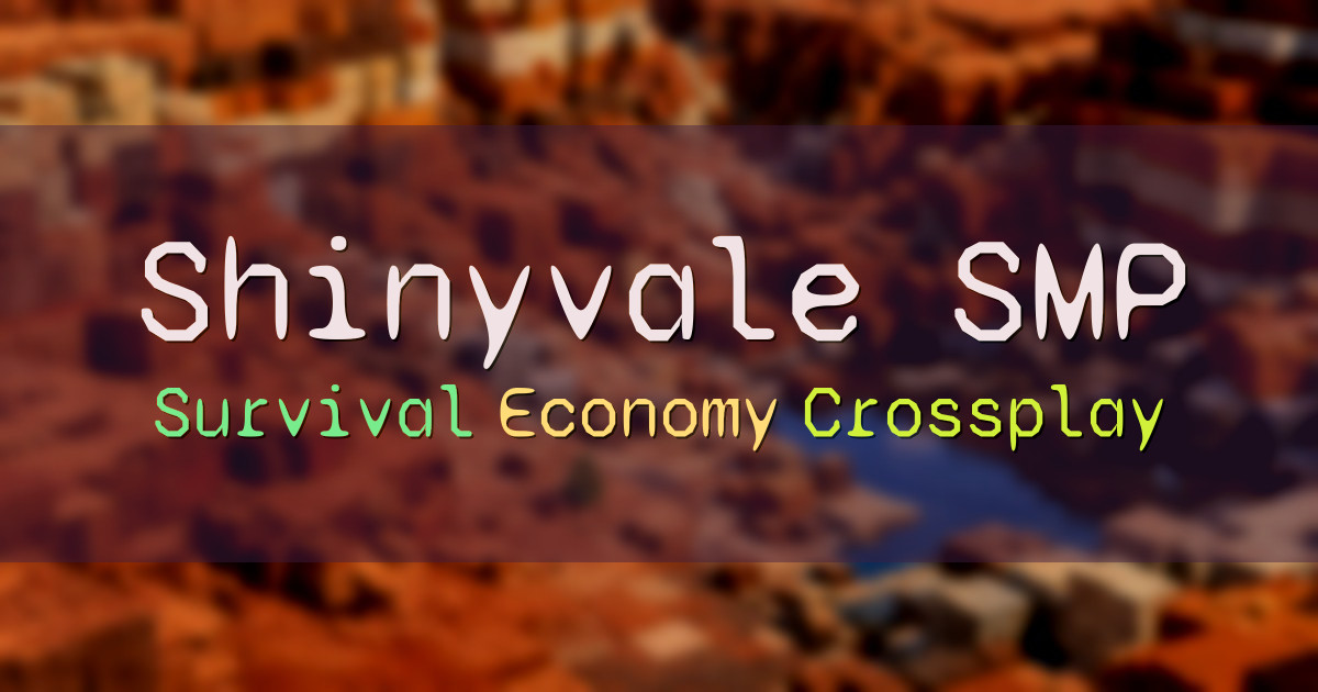 Banner for Shinyvale SMP Economy Survival with Teams (shinyvalesmp.net)