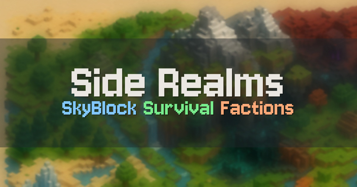 Banner for Side Realms SkyBlock Survival Factions Events (mc.siderealms.com)