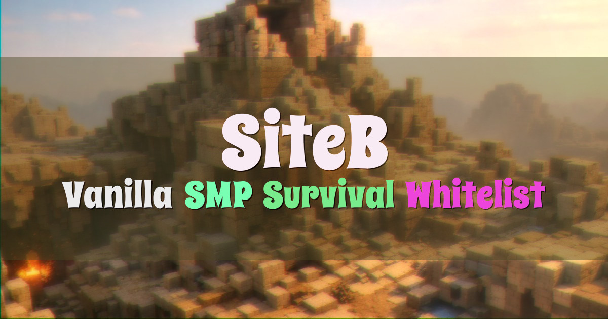 Banner for SiteB Vanilla SMP for Adults (mc.siteb.xyz)