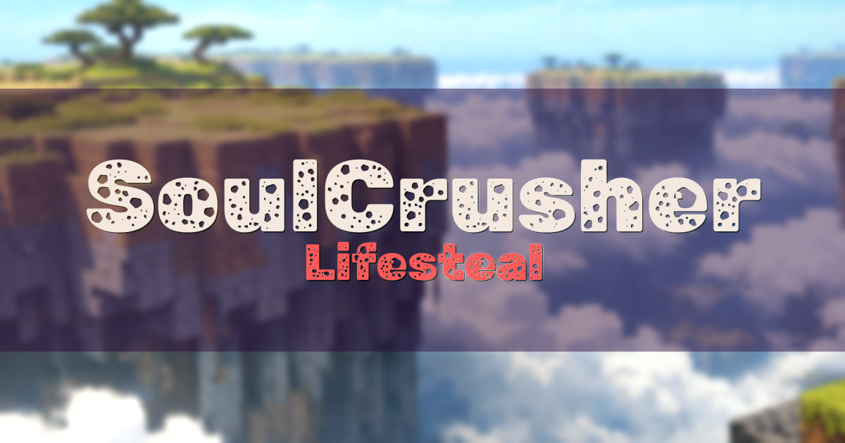 SoulCrusher Lifesteal Minecraft server