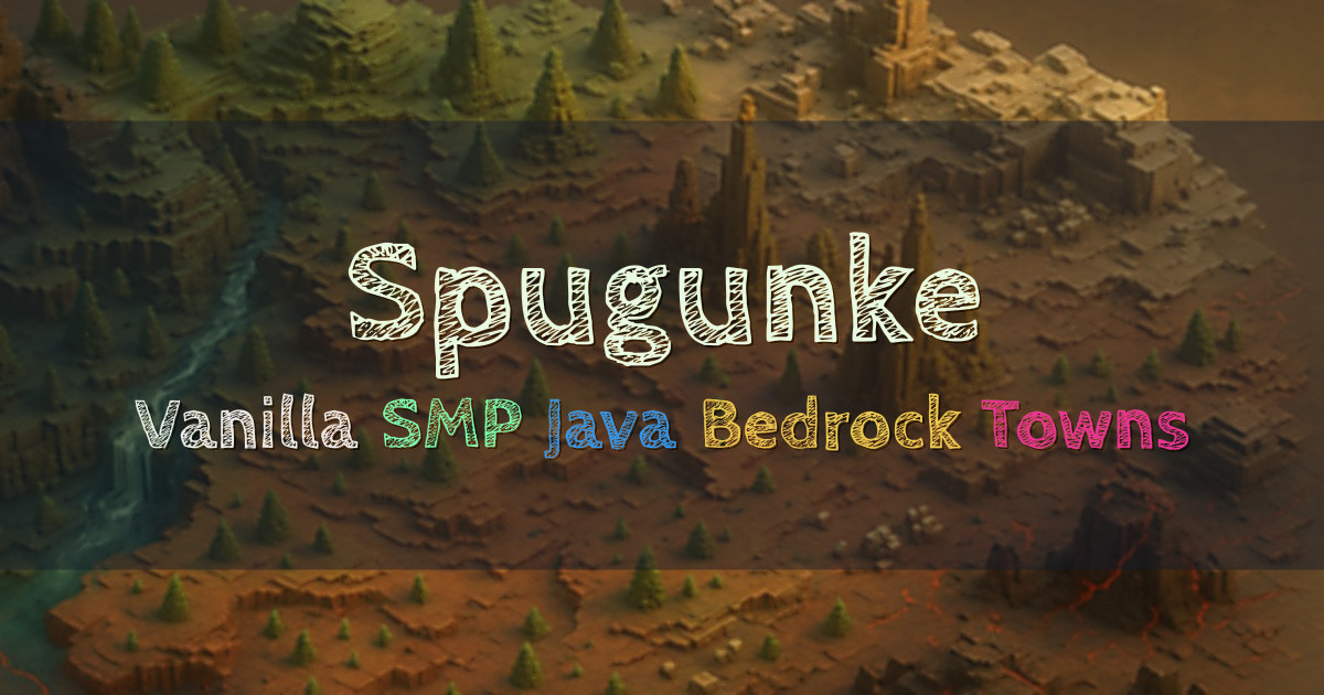 Banner for Spugunke Vanilla SMP for Java and Bedrock (spugunke.net)