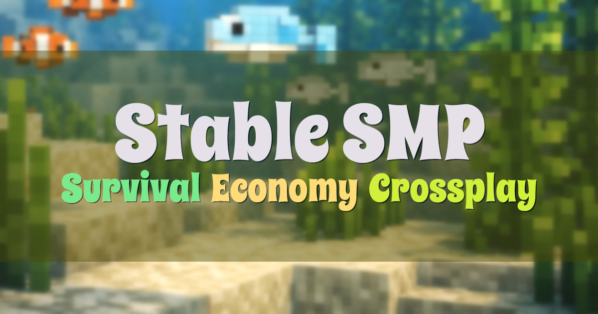 Banner for Stable SMP Long Term Survival Economy Server (stablesmp.ca)