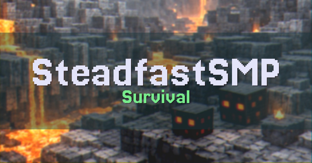 Banner for SteadfastSMP Survival (steadfastsmp.com)