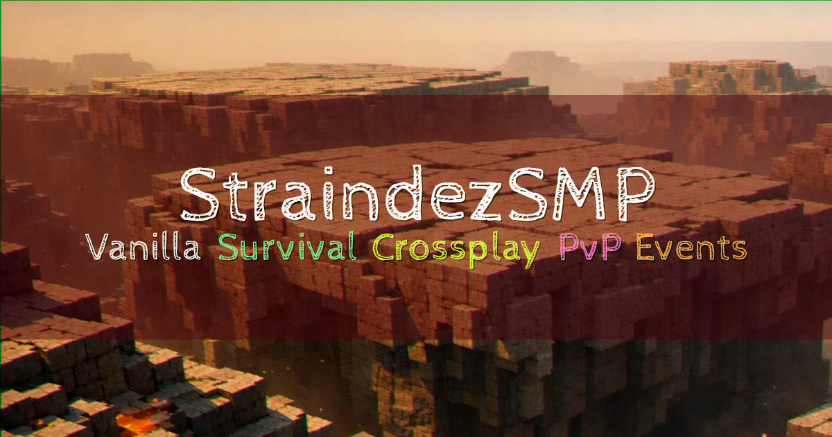Banner for StraindezSMP Vanilla Survival Crossplay SMP (straindez.net)