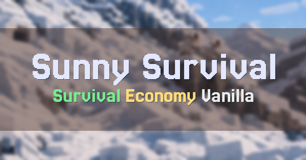 Banner for Sunny Survival Vanilla Survival Economy (mc.sunnysurvival.com)