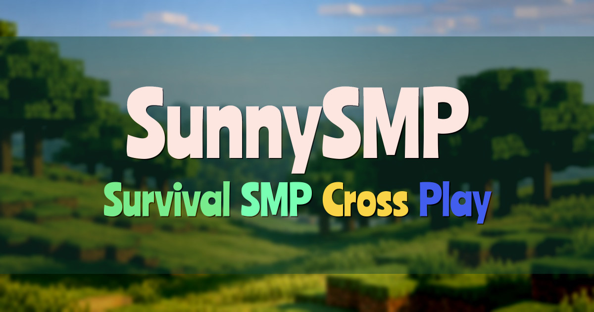 Banner for SunnySMP Cozy Survival SMP (sunnysmp.net)
