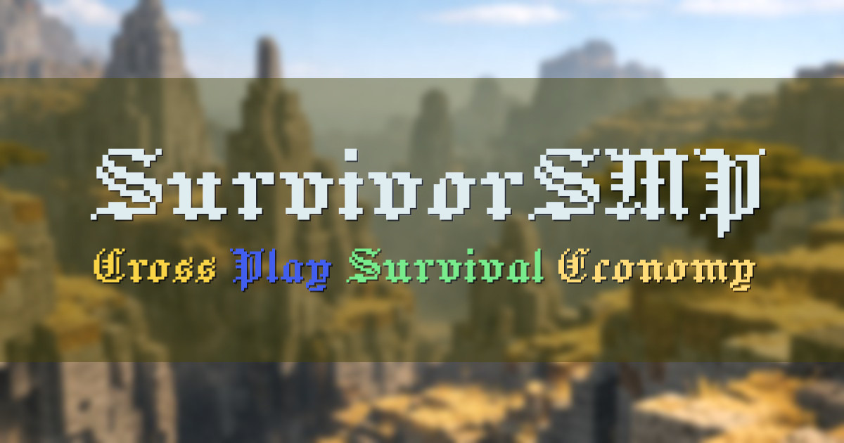 Banner for SurvivorSMP Cross Play Survival SMP (survivorsmp.net)