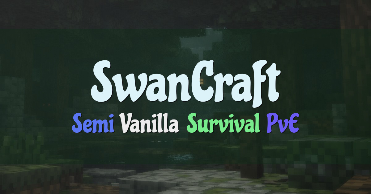Banner for SwanCraft Semi Vanilla Survival SMP (ms.swancraftmc.com)