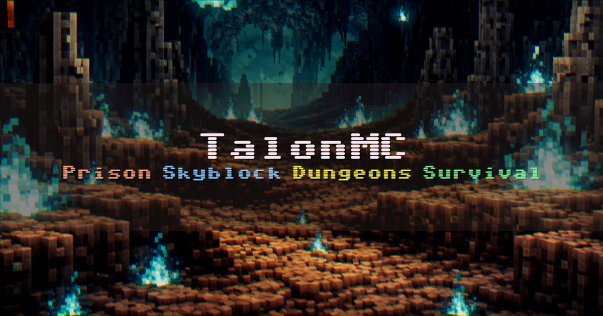 Banner for TalonMC Prison Skyblock Dungeons Survival Network (org.talonmc.net)
