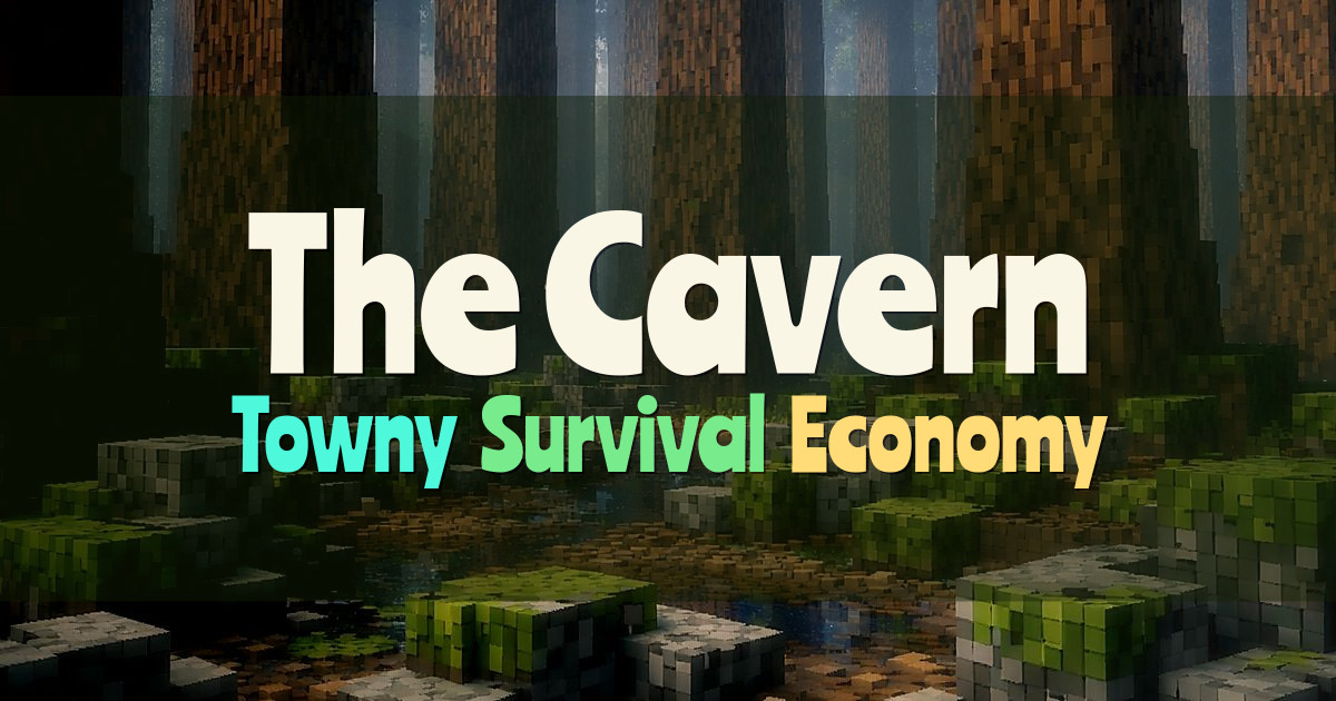 Banner for The Cavern Community Survival Towny Server