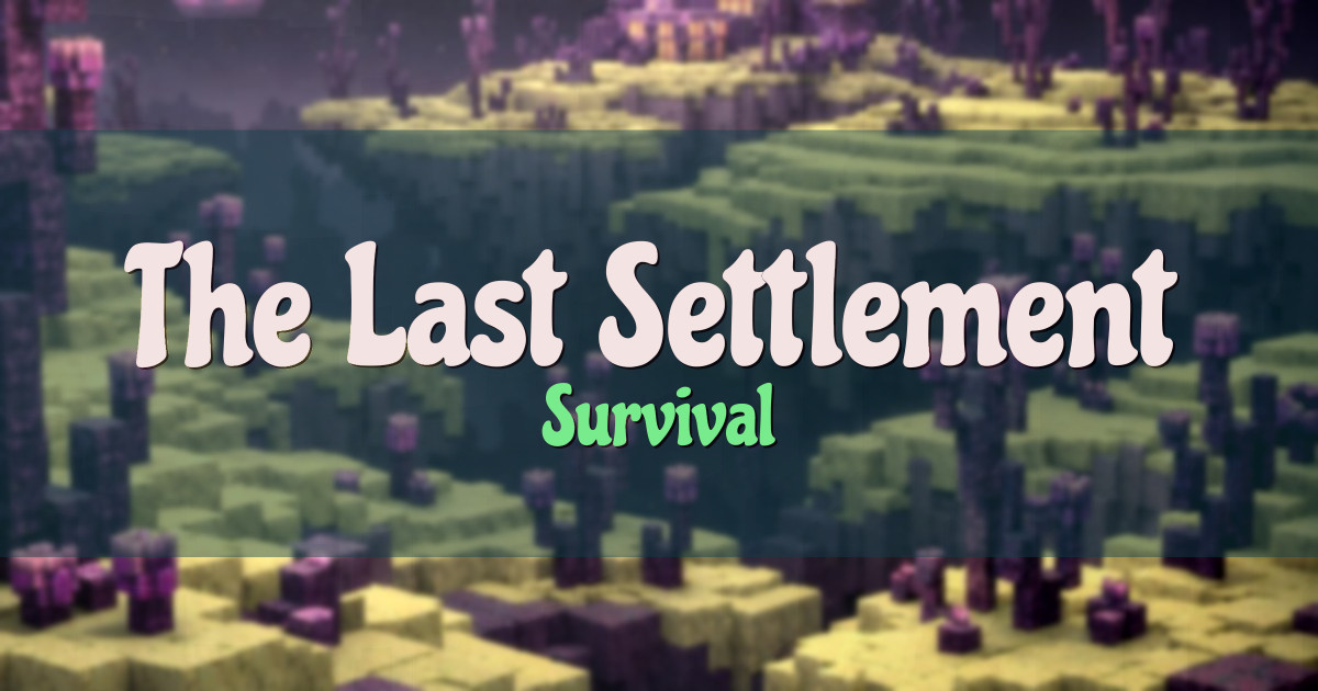 The Last Settlement Survival Minecraft server