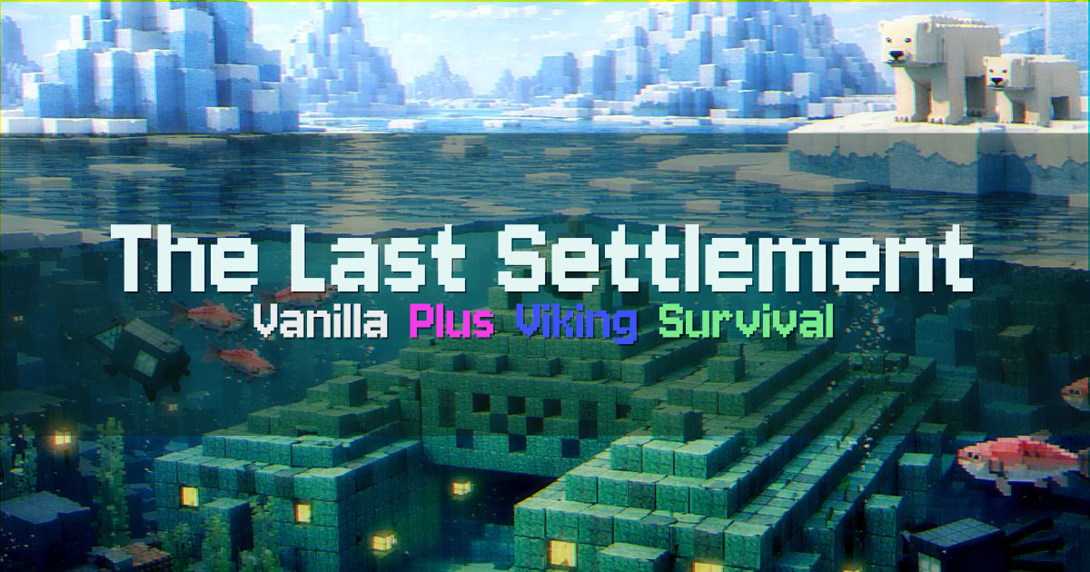 Banner for The Last Settlement Vanilla Plus Viking SMP (thelastsettlement.mc-play.org)