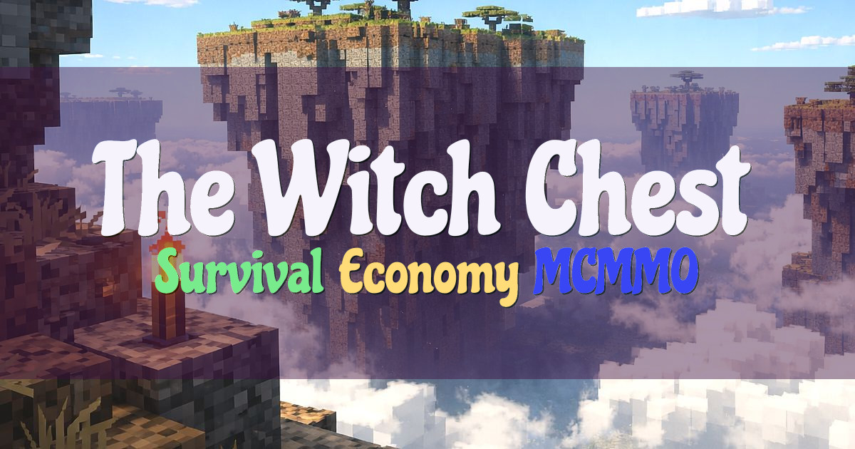 Banner for The Witch Chest Chill Survival Economy MCMMO (sentouki.net)