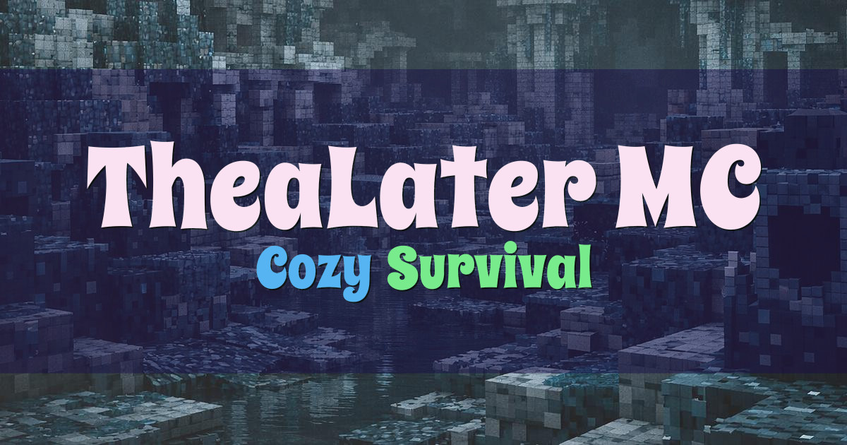 TheaLater MC Survival Minecraft server